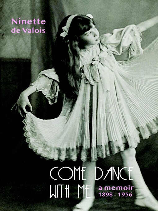 Title details for Come Dance With Me by Ninette De Valois - Available
